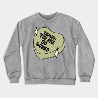 Taurus Conversation Heart Crewneck Sweatshirt